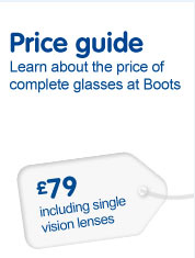 Price Guide. Learn about the price of complete glasses at Boots